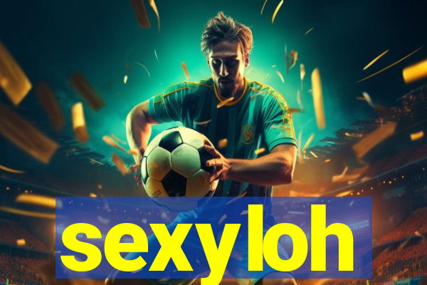 sexyloh