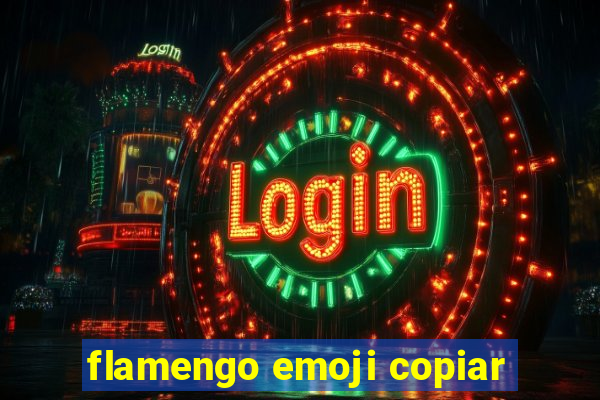 flamengo emoji copiar