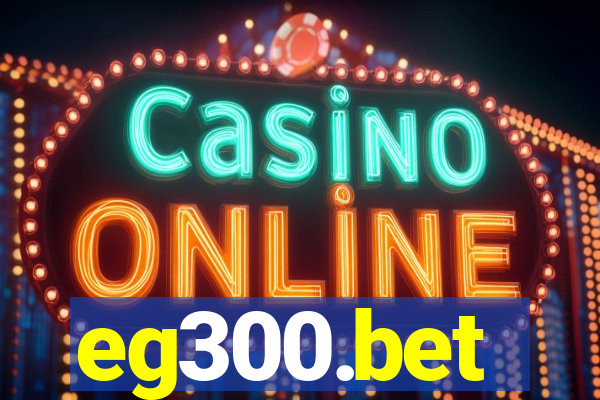 eg300.bet