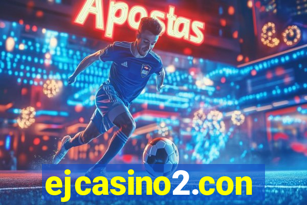 ejcasino2.con