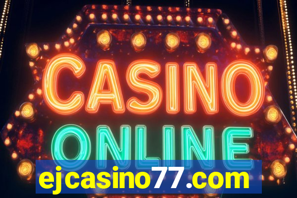ejcasino77.com