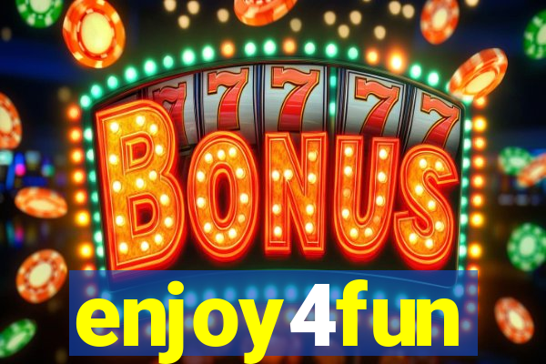 enjoy4fun