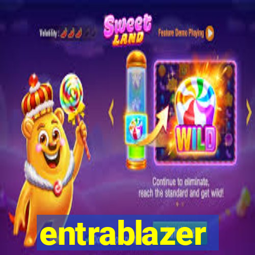 entrablazer
