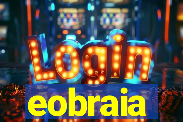 eobraia