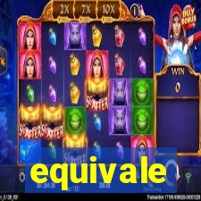 equivale