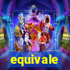 equivale