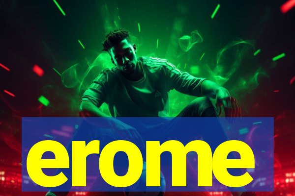 erome