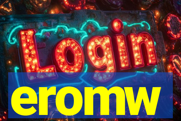 eromw