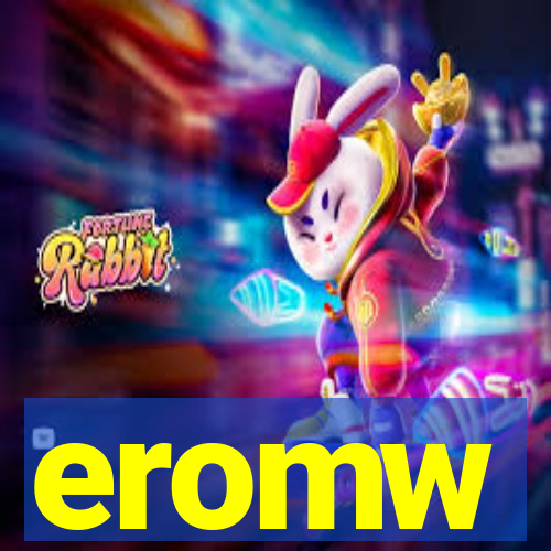 eromw