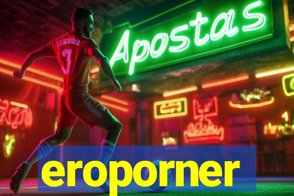 eroporner