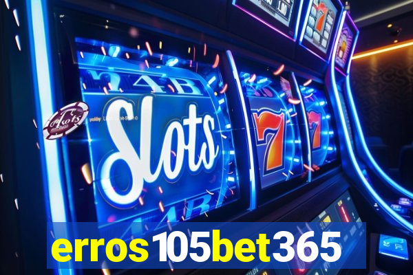 erros105bet365