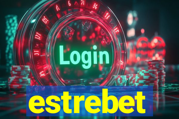 estrebet