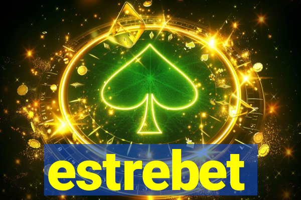 estrebet