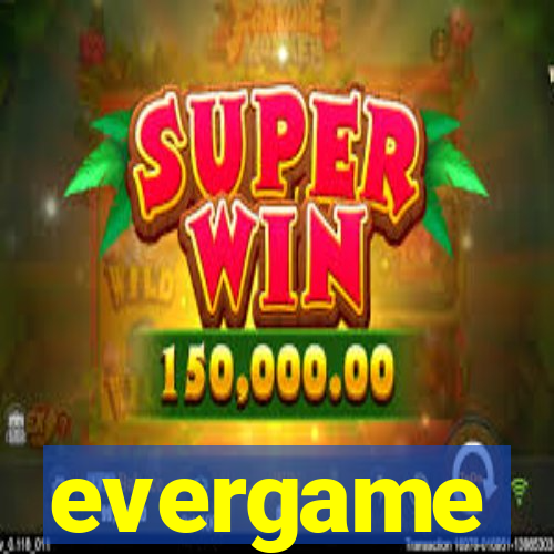 evergame