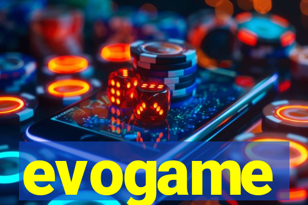evogame
