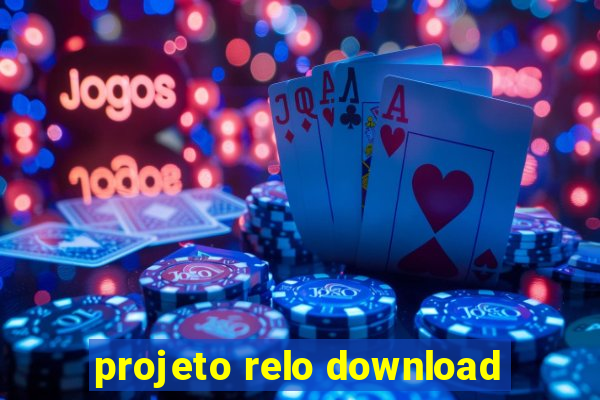 projeto relo download