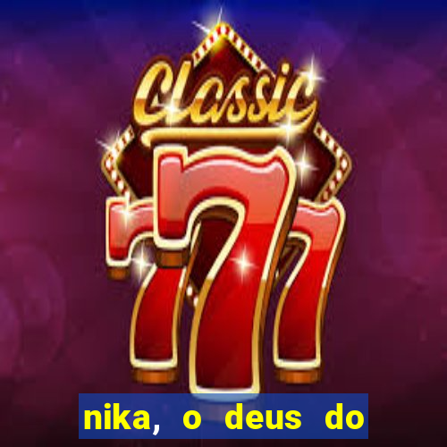 nika, o deus do sol mitologia