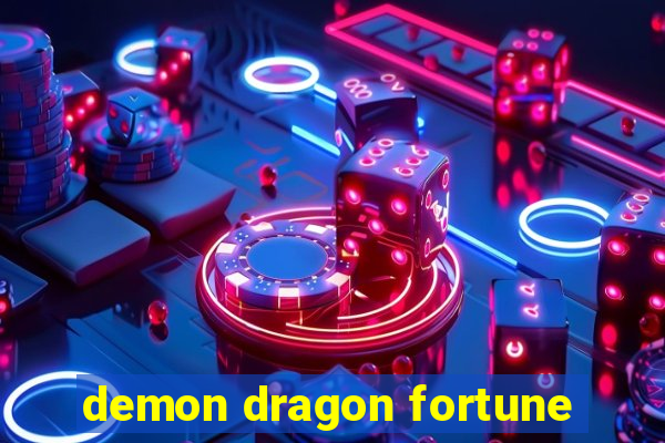 demon dragon fortune