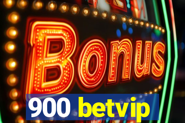 900 betvip