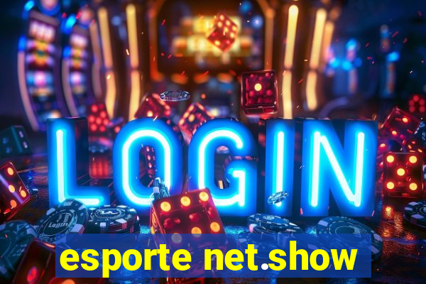 esporte net.show