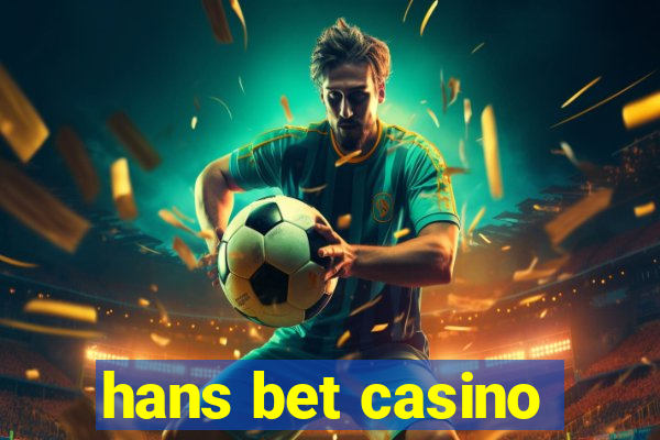 hans bet casino