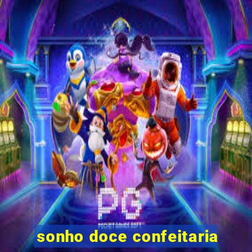 sonho doce confeitaria
