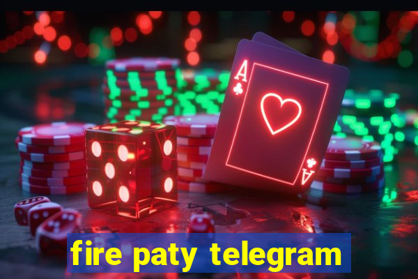 fire paty telegram