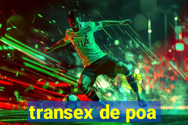 transex de poa