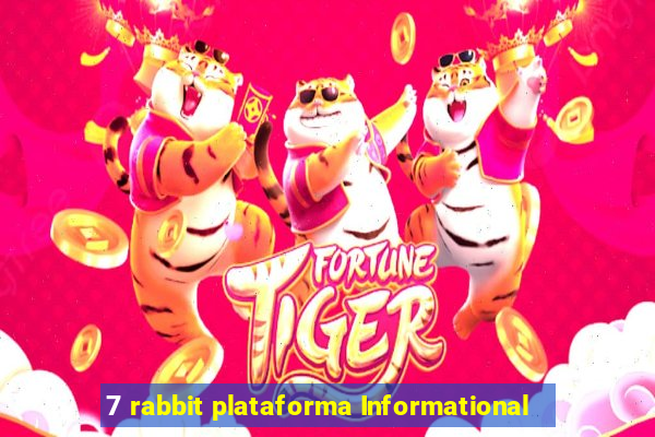 7 rabbit plataforma Informational