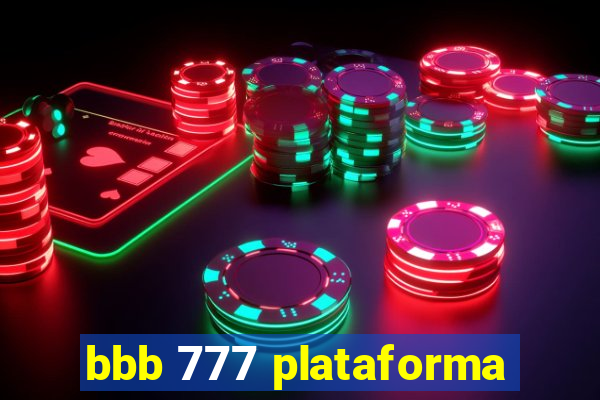 bbb 777 plataforma