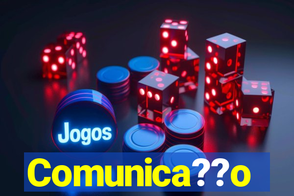 Comunica??o