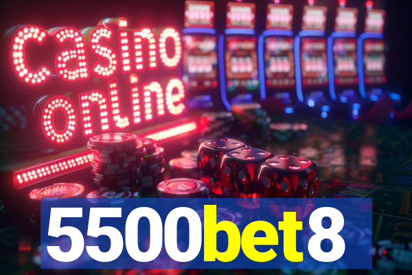5500bet8