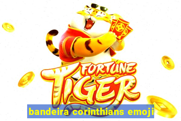 bandeira corinthians emoji