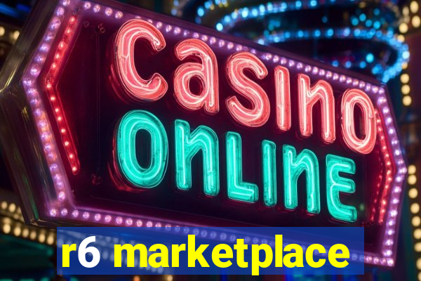 r6 marketplace