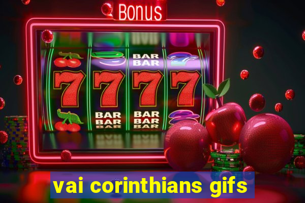 vai corinthians gifs