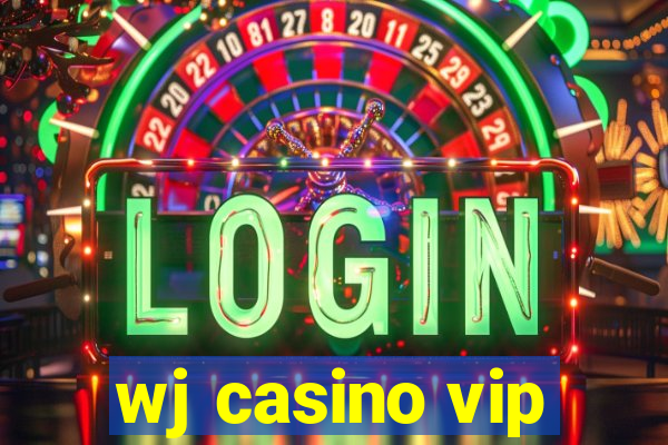wj casino vip