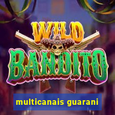 multicanais guarani