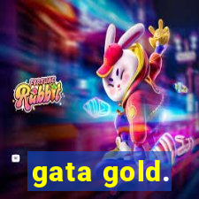 gata gold.