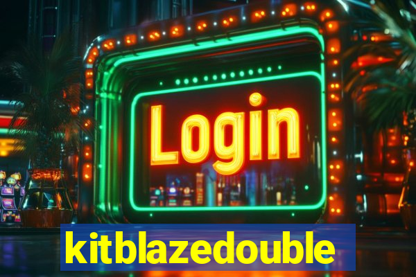kitblazedouble
