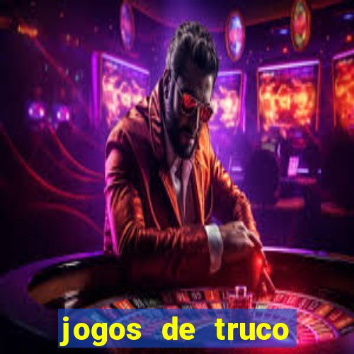 jogos de truco online grátis