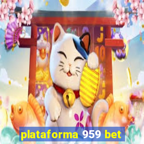 plataforma 959 bet