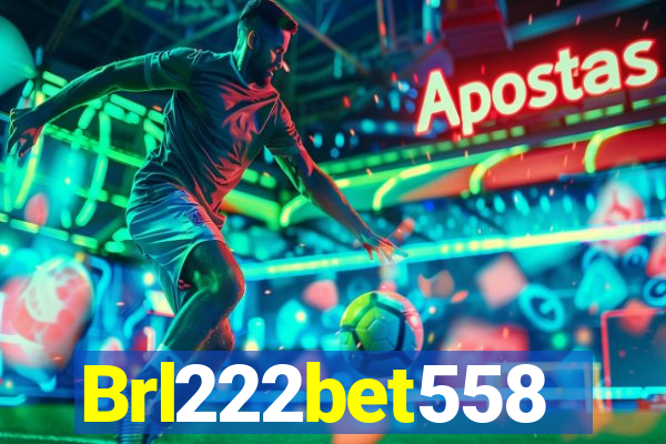Brl222bet558
