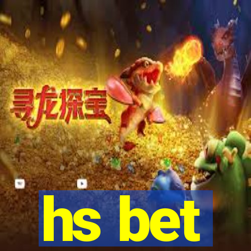 hs bet