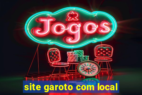 site garoto com local