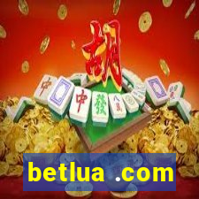 betlua .com