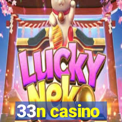 33n casino