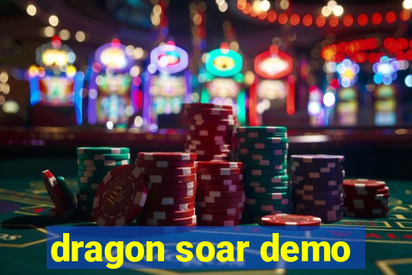 dragon soar demo