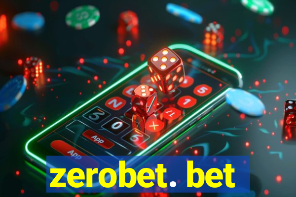 zerobet. bet
