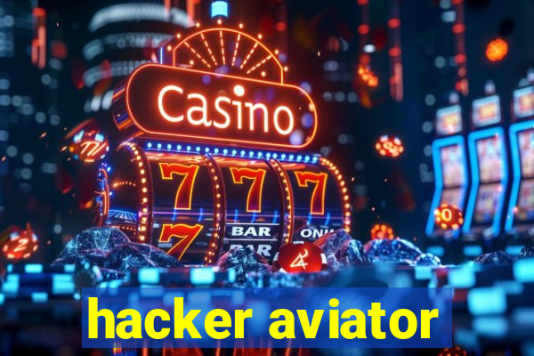 hacker aviator