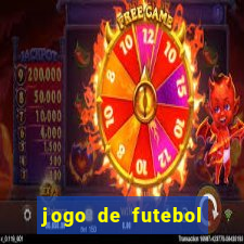 jogo de futebol com dinheiro infinito